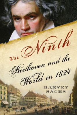 The Ninth : Beethoven and the world in 1824