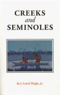 Creeks & Seminoles : the destruction and regeneration of the Muscogulge people