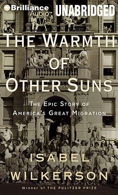The warmth of other suns : the epic story of America's great migration