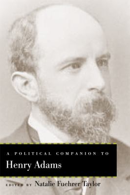 A political companion to Henry Adams