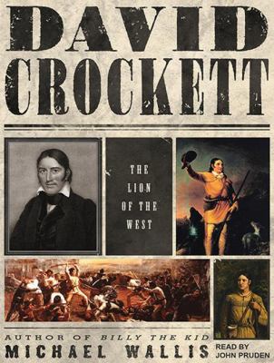 David Crockett : the Lion of the West