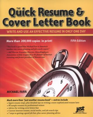 The quick resume & cover letter book : write and use an effective resume in only one day