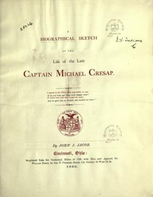 A biographical sketch of the life of the late Captain Michael Cresap.
