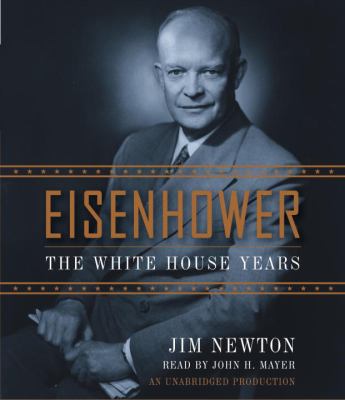 Eisenhower : the White House years