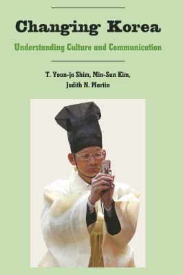 Changing Korea : understanding culture and communication