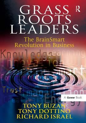 Grass roots leaders : the BrainSmart revolution in business