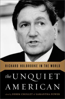 The unquiet American : Richard Holbrooke in the world