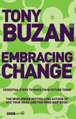 Embracing change : essential steps to make your future today.