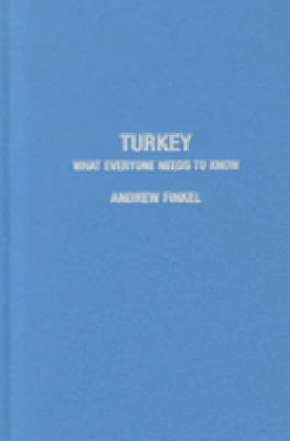 Turkey : what everyone needs to know