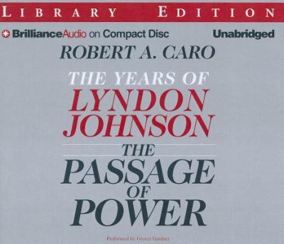 The passage of power : the years of Lyndon Johnson