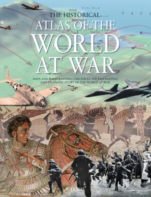 The historical atlas of the world at war