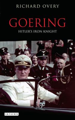 Goering : Hitler's iron knight