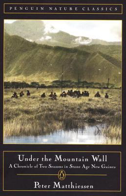 Under the mountain wall : a chronicle of two seasons in Stone Age New Guinea