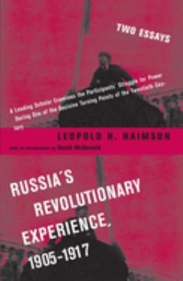 Russia's revolutionary experience, 1905-1917 : two essays