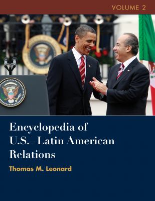 Encyclopedia of U.S.-Latin American relations