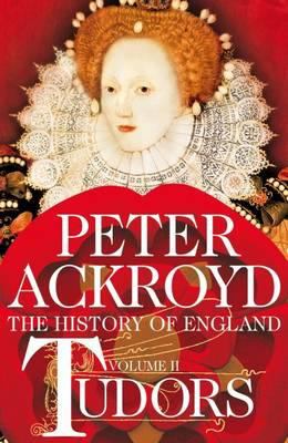 The history of England. Volume II, Tudors /