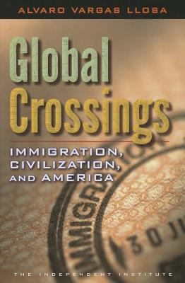 Global crossings : immigration, civilization, and America