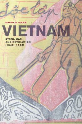 Vietnam : state, war, and revolution (1945-1946)