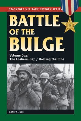 The Battle of the Bulge. Volume one, The Losheim Gap/Holding the line /