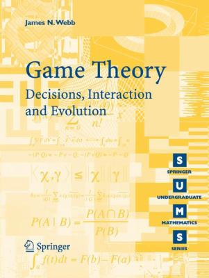 Game theory : decision, interaction, and evolution