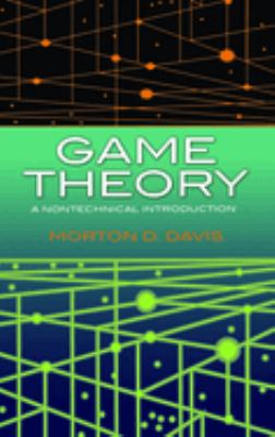 Game theory : a nontechnical introduction