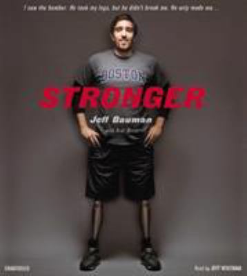 Stronger : Fighting  Back After the Boston Marathon Bombing