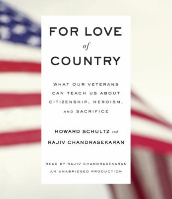 For Love of Country : What Our Veterans can Teach Us about Citizenship, Heroism, and Sacrifice