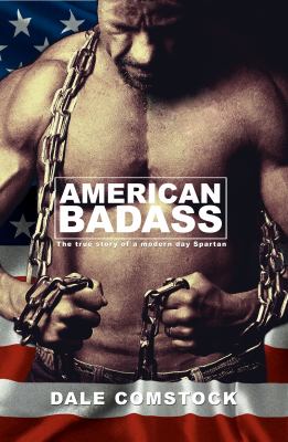 American badass : the true story of a modern day Spartan