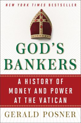 God's bankers : a history of money and power at the Vatican