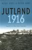 Jutland, 1916 : death in the grey wastes