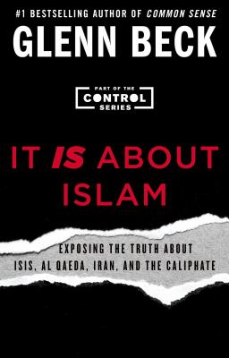 It is about Islam : exposing the truth about Isis, Al Qaeda, Iran, and the Caliphate