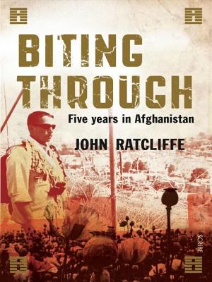 Biting through : five years in Afghanistan