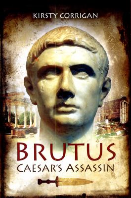 Brutus: Caesar's Assassin