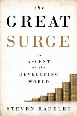 The great surge : the ascent of the developing world