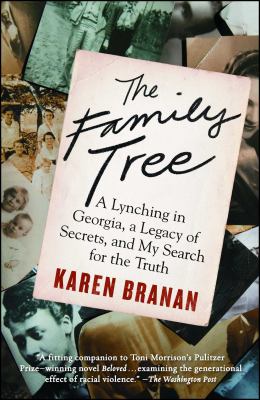 The family tree : a lynching in Georgia, a legacy of secrets, and my search for the truth