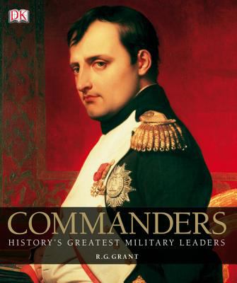 Commanders : history's greatest military leaders