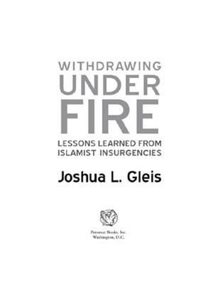 Withdrawing under fire : lessons learned from Islamist insurgencies