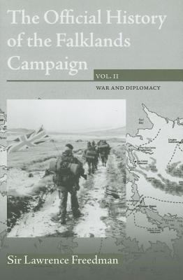 The official history of the Falklands Campaign. Volume II, War and diplomacy /