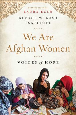 We are Afghan women : voices of hope
