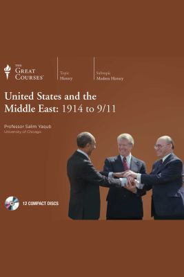 The United States and the Middle East, 1914 to 9/11