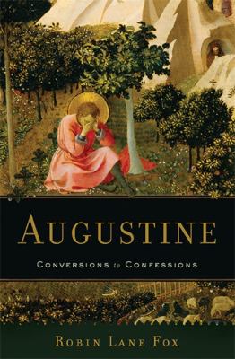 Augustine : conversions to confessions