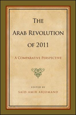 The Arab revolution of 2011 : a comparative perspective