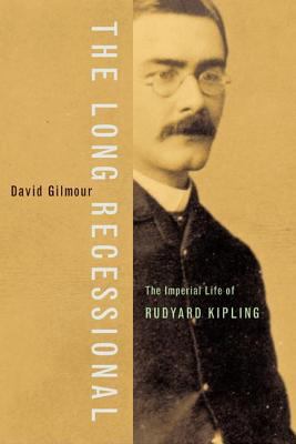 The long recessional : the imperial life of Rudyard Kipling