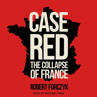 Case red : The Collapse of France