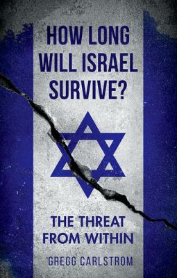 How long will Israel survive? : the threat from within