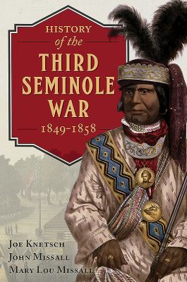 History of the Third Seminole War, 1849-1858