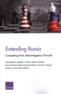 Extending Russia : competing from advantageous ground