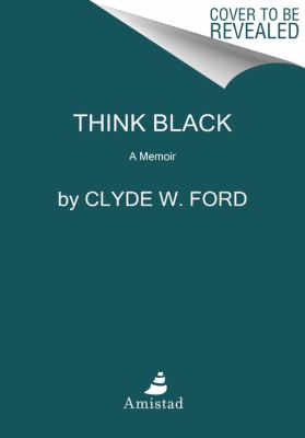 Think black : a memoir