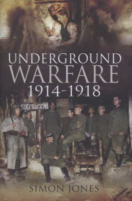 Underground warfare 1914-1918