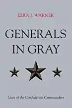 Generals in gray; : lives of the Confederate commanders